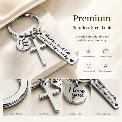 Maneja Con Cuidado Te Necesito Aquí Conmigo Keychain with Cross & I Love You Charm Spanish